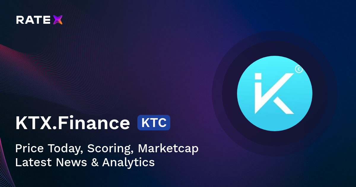 KTC Price, Scoring, Latest News & Charts | RateX
