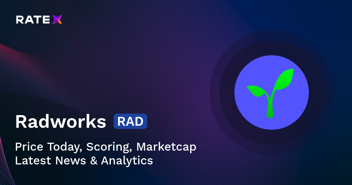 RAD Price, Scoring, Latest News & Charts | RateX
